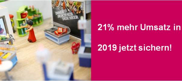 21 Prozent Umsatzplus 2019 – jetzt noch kurzfristig sichern!